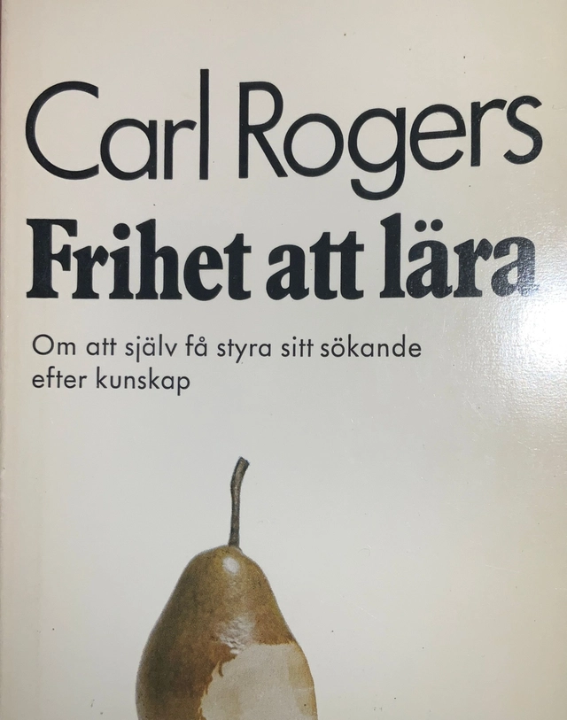 Frihet att lära : om att själv få styra sitt sökande efter kunskapVolym 425 av W & W-serien, ISSN 0509-5069; Carl Rogers; 1976