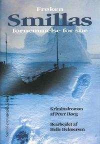 Frøken Smillas fornemmelse for sne; Peter Høeg; 2008