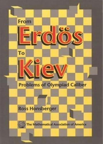 From Erdös to Kiev; Ross Honsberger; 1996