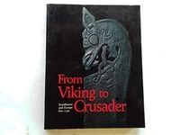 From Viking to Crusader : the Scandinavians and Europe 800-1200; David M. Wilson, Else Roesdahl, Council of Europe, Europeiska unionen. Rådet, Europeiska rådet, Nordiska ministerrådet; 1992