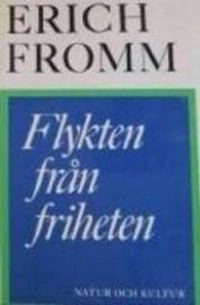 Fromm, E/Flykten från friheten; E Fromm; 1982