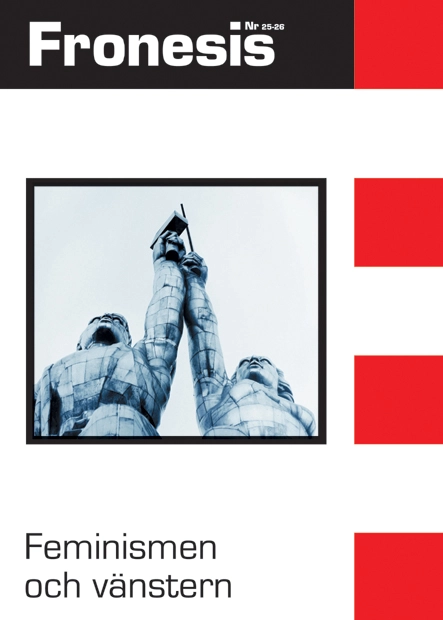 Fronesis 25-26. Feminismen och vänstern; Beverley Skeggs, Gayatri Chakravorty Spivak, Sara Ahmed; 2008