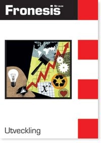 Fronesis 38-39. Utveckling; Serge Latouche, Arturo Escobar, Rita Abrahamsen; 2012