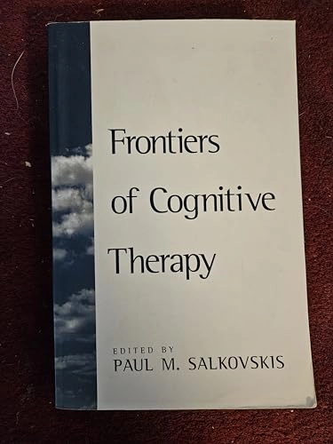 Frontiers of Cognitive Therapy; Paul M Salkovskis; 1997