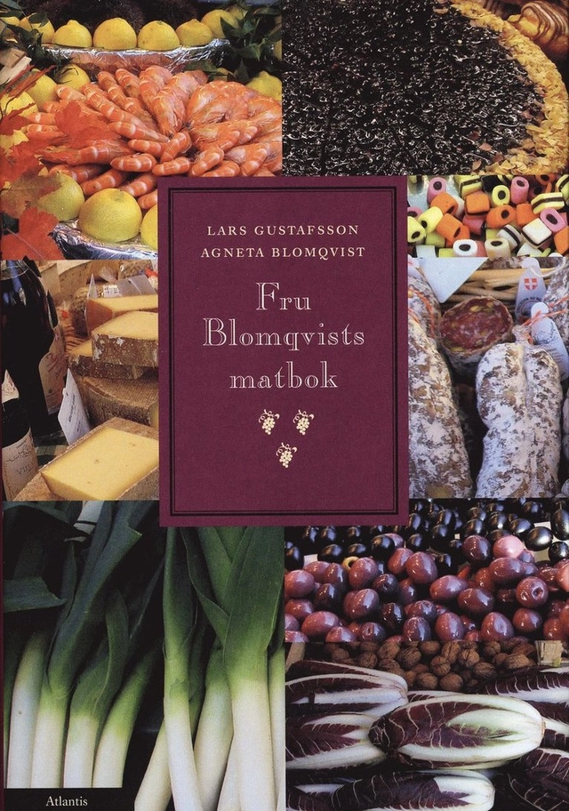 Fru Blomqvists matbok; Lars Gustafsson, Agneta Blomqvist; 2008