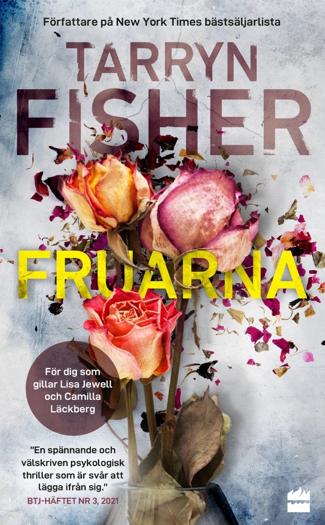 Fruarna; Tarryn Fisher; 2021