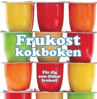 Frukostkokboken; Fredrik Colting, Carl-Johan Gadd; 2008