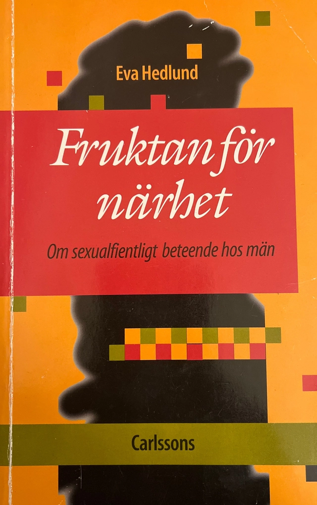 Fruktan för närhet; Eva Hedlund; 1995