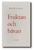 Fruktan och bävan : dialektisk lyrik; Sören Kierkegaard; 1995