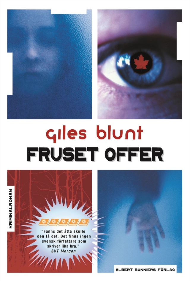 Fruset offer; Giles Blunt; 2003