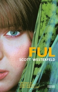 Ful; Scott Westerfeld; 2008