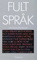 Fult språk : svordomar, dialekter och annat ont; Lars-Gunnar Andersson; 1985
