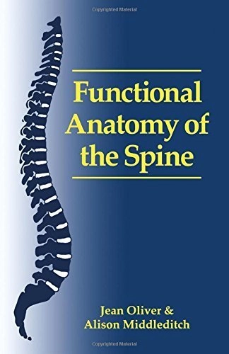 Functional anatomy of the spine; Jean Oliver; 1991
