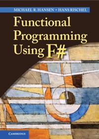 Functional programming using F♯; Michael R. Hansen; 2013