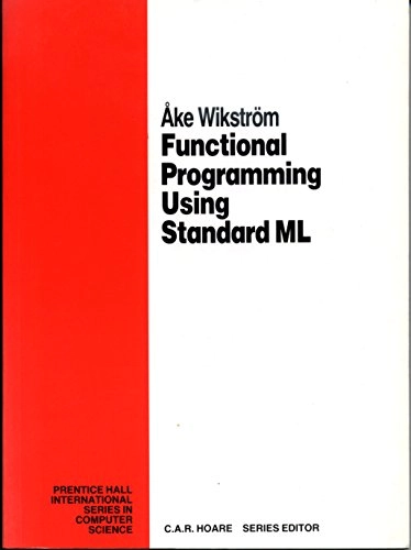 Functional programming using Standard ML; Åke Wikström; 1987