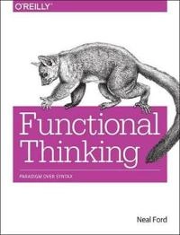 Functional Thinking; Neal Ford; 2014