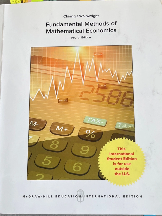 Fundamental methods of mathematical economics; Alpha C. Chiang; 2005
