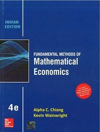 Fundamental Methods of Mathematical Economics; Alpha C. Chiang, Kevin Wainwright