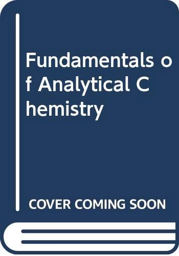 Fundamentals of analytical chemistry; Douglas Arvid Skoog; 1992