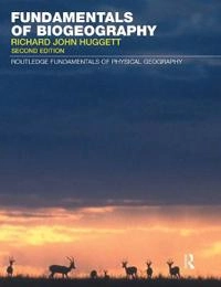 Fundamentals of biogeography; Richard J. Huggett; 2004