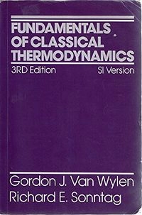 Fundamentals of Classical Thermodynamics; Gordon John Van Wylen, Richard Edwin Sonntag