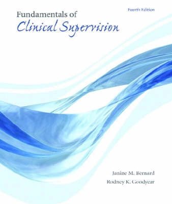 Fundamentals of clinical supervision; Janine M. Bernard; 2009