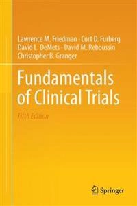 Fundamentals of clinical trials; Lawrence M. Friedman; 2015