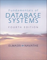 Fundamentals of database systems; Ramez Elmasri; 2004