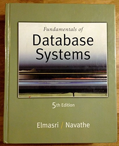 Fundamentals of database systems; Ramez Elmasri; 2007