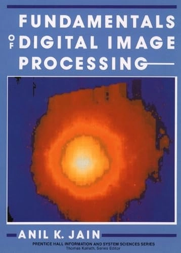 Fundamentals of digital image processing; Anil K. Jain; 1989