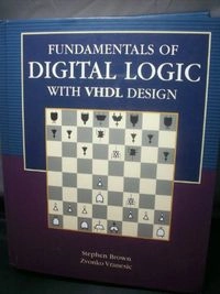 Fundamentals of digital logic with VHDL design; Stephen D. Brown; 2000