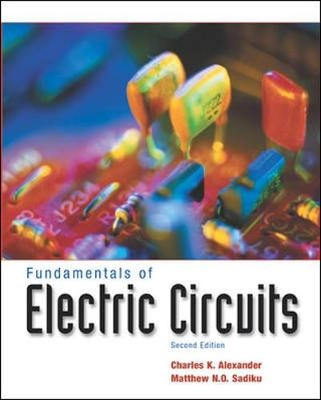 Fundamentals of electric circuits; Charles K. Alexander; 2003