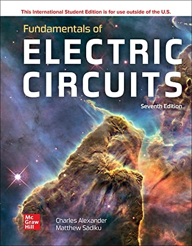 Fundamentals of electric circuits; Charles K. Alexander; 2021