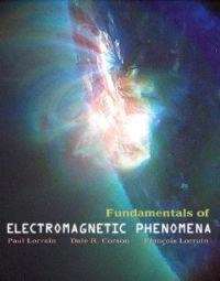 Fundamentals of electromagnetic phenomena; Paul Lorrain; 2000