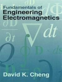 Fundamentals of engineering electromagnetics; David Keun Cheng; 1993