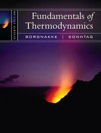 Fundamentals of Engineering Thermodynamics; Richard E. Sonntag, Gordon J. Van Wylen, Claus Borgnakke; 2008