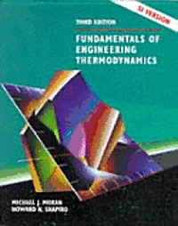 Fundamentals of engineering thermodynamics; Michael J. Moran; 1998