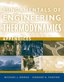 Fundamentals of Engineering Thermodynamics, Appendices ; Michael J. Moran, Howard N. Shapiro, Daisie D. Boettner; 2011
