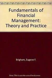 Fundamentals of financial management; Eugene F. Brigham; 1995