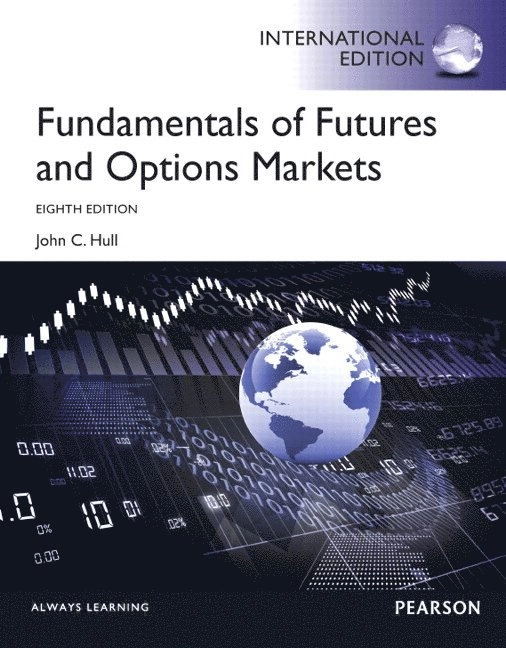 Fundamentals of futures and options markets; John Hull; 2014