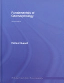 Fundamentals of geomorphology; Richard J. Huggett; 2007