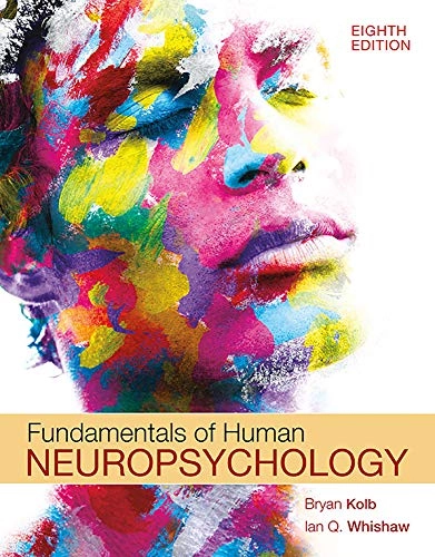 Fundamentals of human neuropsychology; Bryan Kolb; 2021