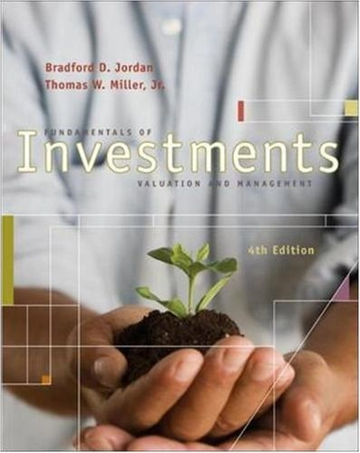 Fundamentals of Investments: Valuation and Management; Jordan, Bradford D. : Miller, Thomas W. Jr.; 2008