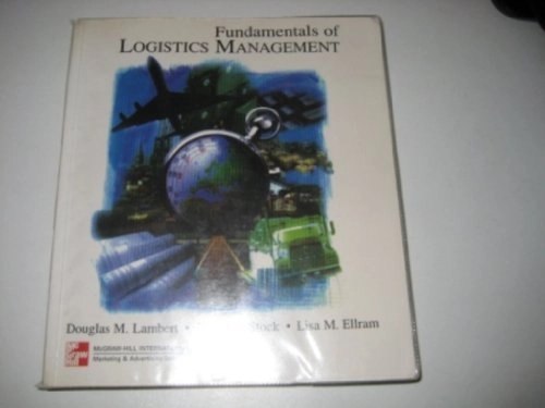 Fundamentals of logistics management; Douglas M. Lambert; 1998
