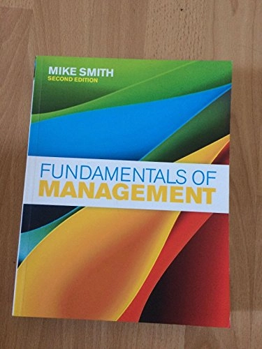 Fundamentals of management; Mike Smith; 2011