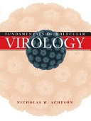 Fundamentals of Molecular Virology; Nicholas H. Acheson; 2006