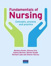 Fundamentals of Nursing: Concepts, Process and Practice; Barbara Kozier; 2007