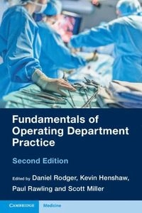Fundamentals of Operating Department Practice; Daniel Rodger, Kevin Henshaw, Paul Rawling, Scott Miller; 2022