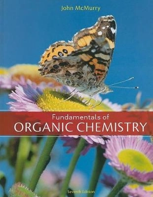Fundamentals of Organic Chemistry; John McMurry; 2010