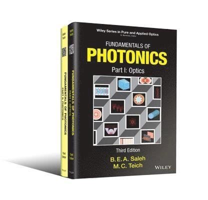 Fundamentals of Photonics · Optics, Part I; Bahaa E. A. Saleh, Malvin Carl Teich; 2019